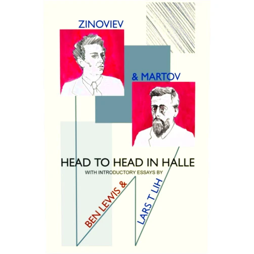 November Publications Martov and Zinoviev: Head to head in Halle