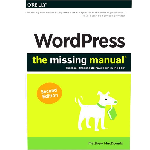 Matthew MacDonald WordPress: The Missing Manual