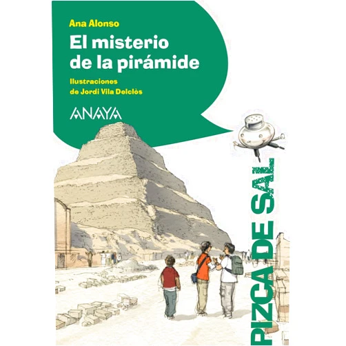 Spanish Edition by Ana Alonso (Author), Jordi Vila Delclòs (Illustrator) El misterio de la pirámide (Spanish Edition)