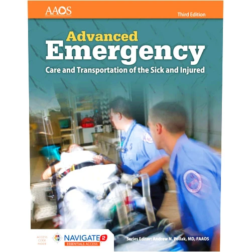 American Academy of Orthopaedic Surgeons (AAOS) AEMT: Advanced Emergency Care and Transportation of the Sick and Injured: Advanced Emergency Care and Transportation of the Sick and Injured (Orange)
