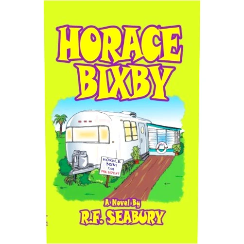 By R. F. Seabury (Author) Format: Kindle Edition Horace Bixby