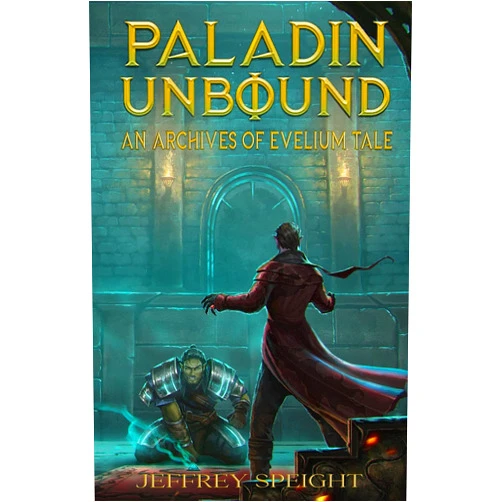 Jeffrey Speight Paladin Unbound