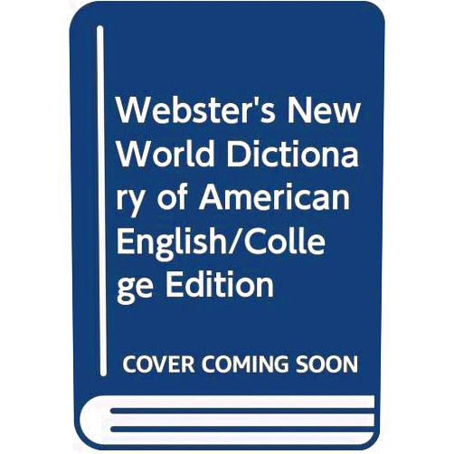 Victoria Neufeldt,David B. Guralnik Webster's New World Dictionary of American English/College Edition