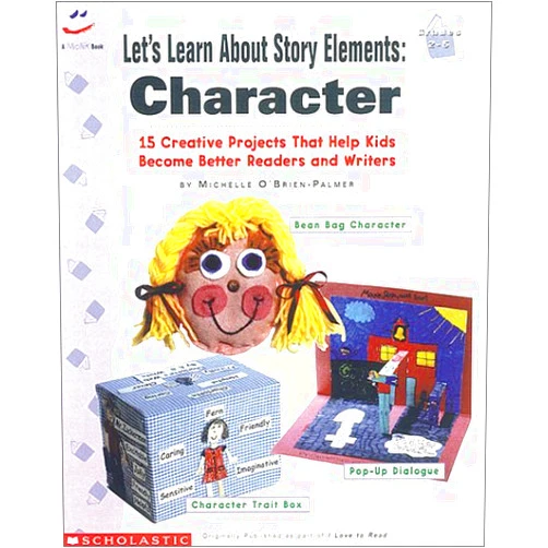 Michelle O'Brien-Palmer Let's Learn About Story Elements: Character (Grades 2-5)