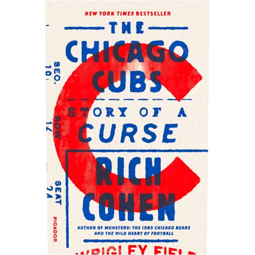 Rich Cohen The Chicago Cubs: Story of a Curse