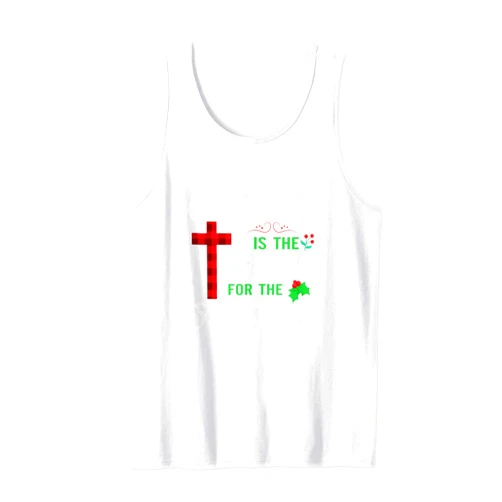 'JESUS IS THE REASON FOR THE SEASON' Christmas Gif 'JESUS IS THE REASON FOR THE SEASON' Tank Top