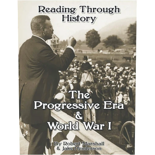 Robert Marshall,Jake Henderson The Progressive Era & World War I (Reading Through History)