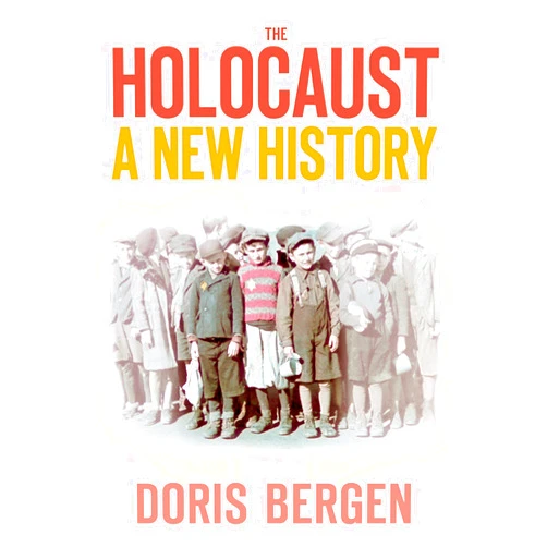 By Doris Bergen (Author) Format: Kindle Edition The Holocaust: A New History