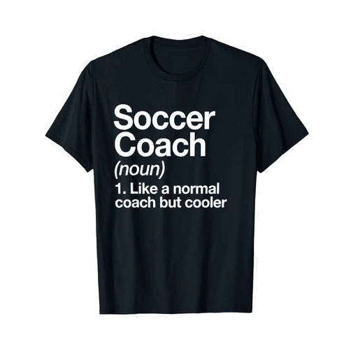 Soccer Coach Funny Sports Typography Designs Soccer Coach Definition Sports School Instructor Trainer T-Shirt