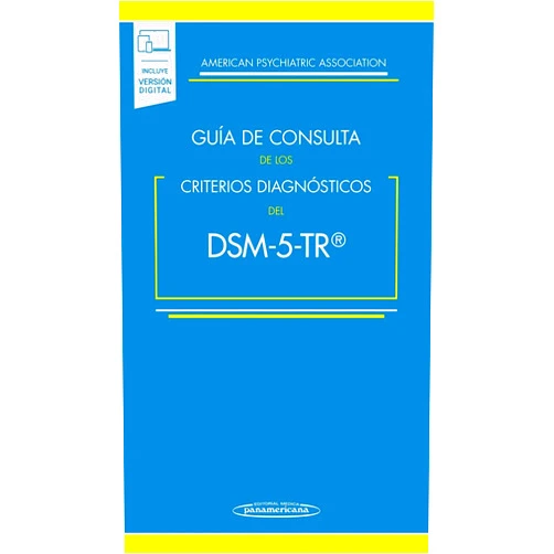 Spanish Edition by American Psychiatric Association (Author) Guía de Consulta de los Criterios Diagnósticos del DSM-5- TR ®