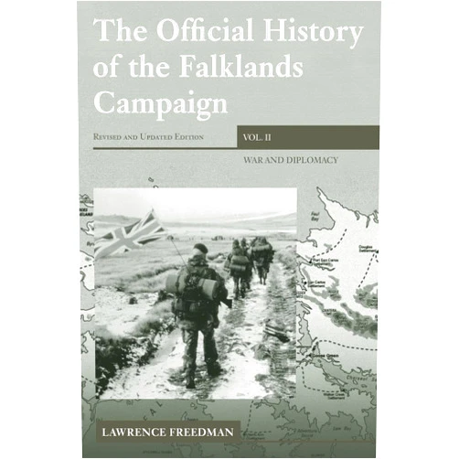 By Lawrence Freedman (Author) The Official History of the Falklands Campaign, Volume 2: War and Diplomacy (Government Official History Series)