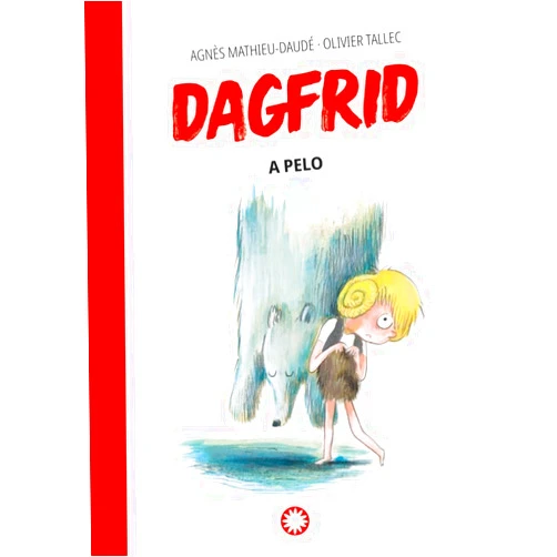 Spanish Edition by Agnès Mathieu-Daudé (Author), Olivier Tallec (Illustrator), Diego de los Santos Domingo (Translator) & 0 more Dagfrid a pelo