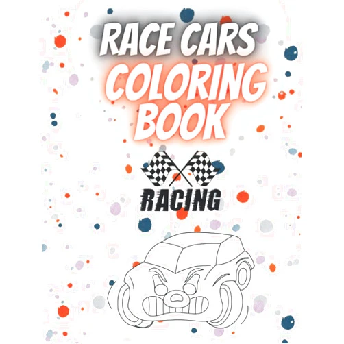 Jadonman publishing Race Cars Coloring Book: Cars coloring book for kids Collection of 40+ Cool Race Cars, Sports Cars, and Classic Cars Coloring Pages