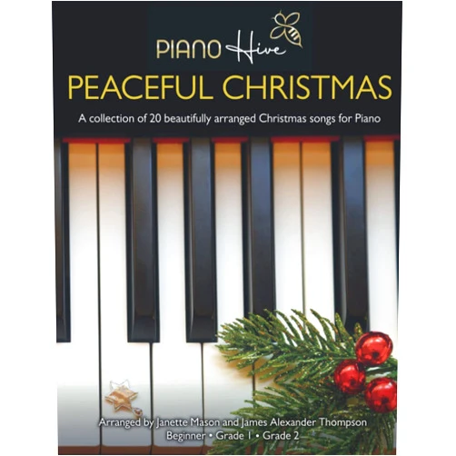 By Piano Hive (Author), James Alexander Thompson (Author), Janette Mason (Author) & 0 more Peaceful Christmas: Beautifully arranged Christmas songs, brought into the modern day for Adults and Children. Piano Book for Beginner, Grade 1 & Grade 2. Free Downloadable Audio (Piano Hive Books)