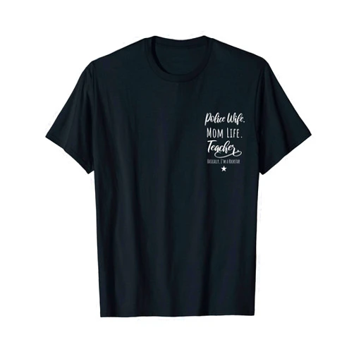 Foxrose Police Wife Mom Life Rockstar Mother Gifts Police Wife Mom Life Teacher Rockstar Mother Gift T-Shirt