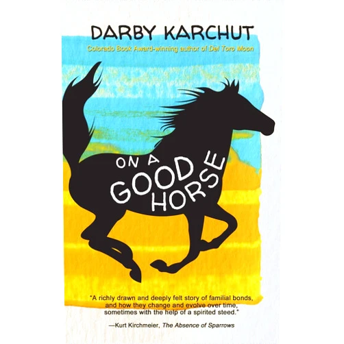 Darby Karchut On a Good Horse