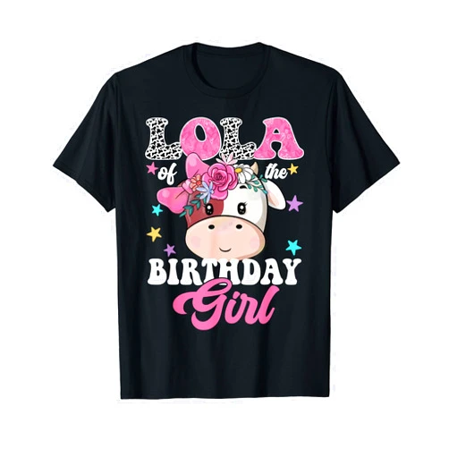 Lola Birthday Girl Cute Cow Lola Of The Birthday Girl Farm Cow Groovy T-Shirt
