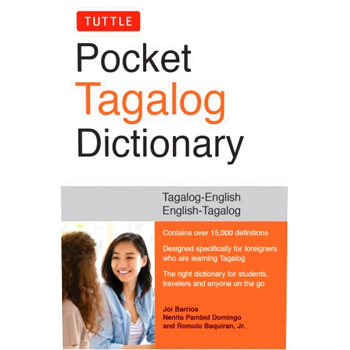 Joi Barrios Ph.D,Nenita Pambid Domingo Ph.D,Romulo Baquiran Ph.D Tuttle Pocket Tagalog Dictionary: Tagalog-English / English-Tagalog