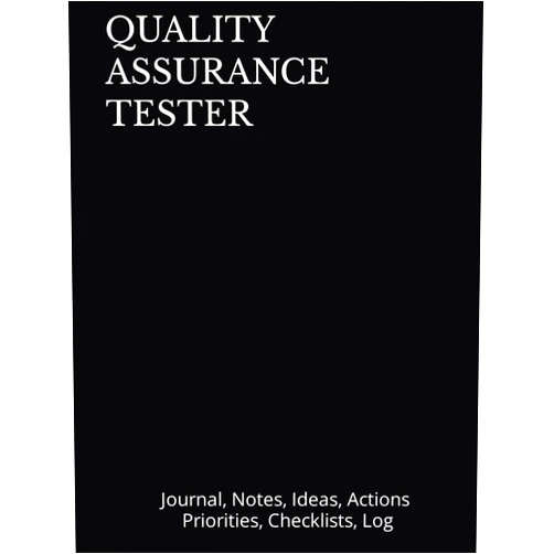 Just Visualize It,The Quality Guy QUALITY ASSURANCE TESTER: Journal, Notes, Ideas, Actions, Priorities, Checklists, Log-Tool for Daily Goal Setting Tracker Planner | Time Management | ... for Meetings Productivity to do list notebook