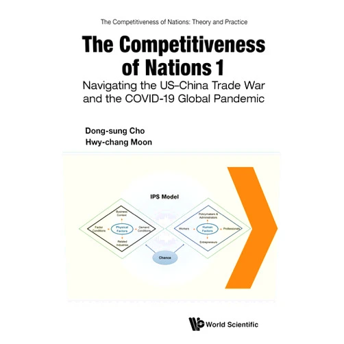 By Dong-sung Cho (Author), Hwy-chang Moon (Author) Format: Kindle Edition The Competitiveness of Nations 1: Navigating the US–China Trade War and the COVID-19 Global Pandemic (The Competitiveness of Nations: Theory and Practice)