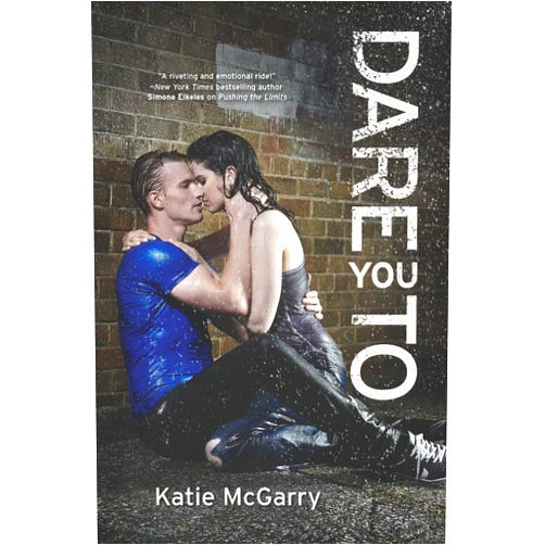 Katie McGarry Dare You To