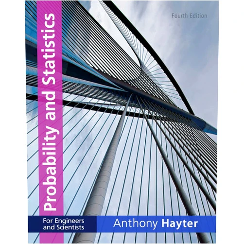 Anthony Hayter Probability and Statistics for Engineers and Scientists