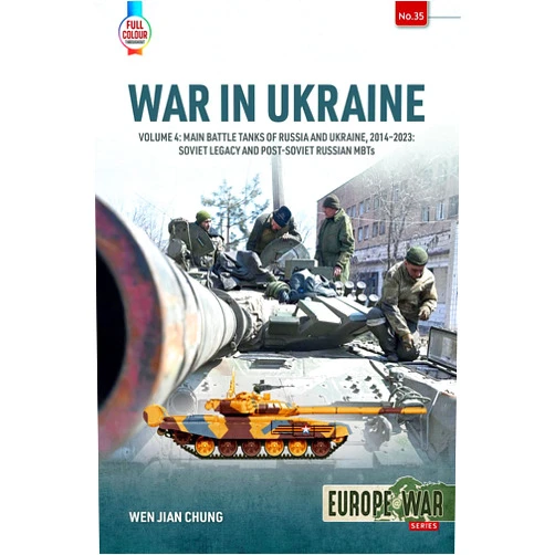 By Wen Jian Chung (Author) Format: Kindle Edition War in Ukraine: Volume 4: Main Battle Tanks of Russia and Ukraine, 2014-2023 — Soviet Legacy and Post-Soviet Russian MBTs (Europe@War Book 35)