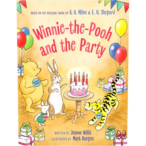 By Jeanne Willis (Author), Mark Burgess (Illustrator) Winnie-the-Pooh and the Party