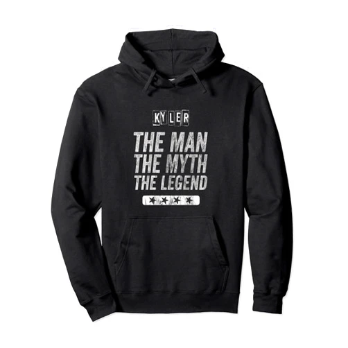 First Name Gifts Tee, Say My Name Kyler The Man The Myth The Legend First Name Kyler Pullover Hoodie