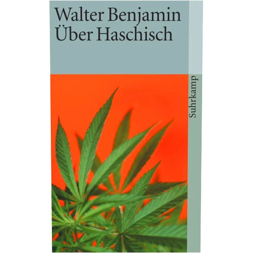 German Edition by Walter Benjamin (Author) Suhrkamp Taschenbücher, Nr.21, Über Haschisch