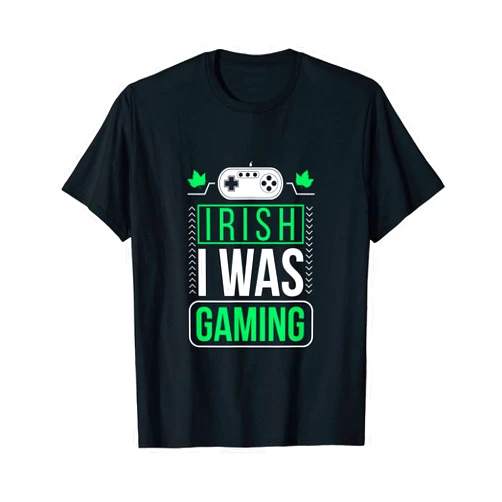 Irish I Was Gaming St Patricks Day Gamer Funny Irish I Was Gaming St Patricks Day Gamer Boys Girls Funny T-Shirt