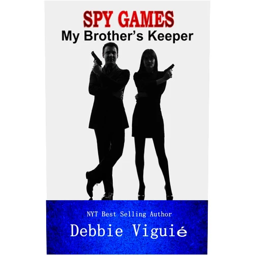 By Debbie Viguié (Author) Format: Kindle Edition My Brother's Keeper (Spy Games Book 1)