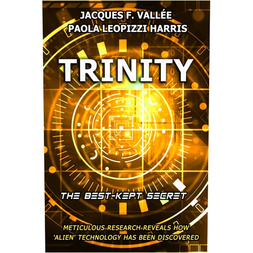 Jacques F. Vallée,Paola Leopizzi Harris TRINITY: The Best-Kept Secret