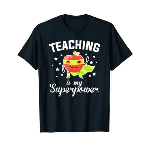 Funny Back To School Design For Teachers Educators Teaching Is My Superpower Funny Superhero Teacher Educator T-Shirt