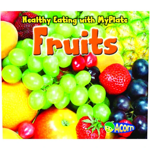 By Nancy Dickmann (Author) Fruits (Acorn)