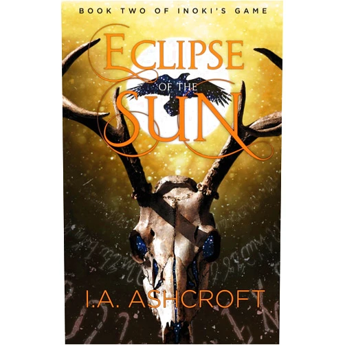 By I a Ashcroft (Author) Eclipse of the Sun: A Dystopian Fantasy (Inoki's Game)