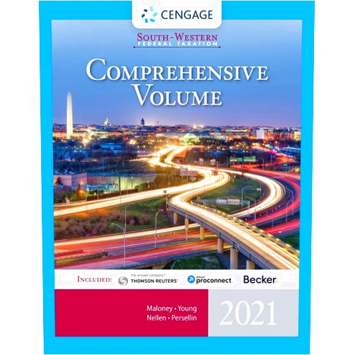 David Maloney,James Young,Annette Nellen,Mark Persellin South-Western Federal Taxation 2021: Comprehensive (with Intuit ProConnect Tax Online & RIA Checkpoint, 1 term Printed Access Card)