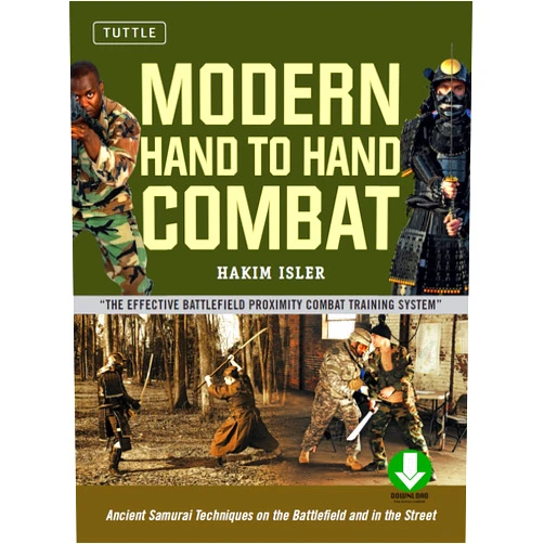 By Hakim Isler (Author), Stephen K. Hayes (Foreword) Format: Kindle Edition Modern Hand to Hand Combat: Ancient Samurai Techniques on the Battlefield and in the Street (Downloadable Audio Included)