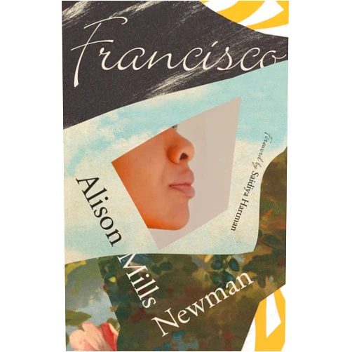 By Alison Mills Newman (Author), Saidiya Hartman (Introduction) Francisco