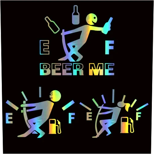 N/ A 3Pcs Funny Car Stickers High Gas Consumption Decal Fuel Gage Empty Beer Me Man Girl Decals Vinyl for Car Trucks Motorcycle SUV Windows Walls Cups Laptops (Laser)
