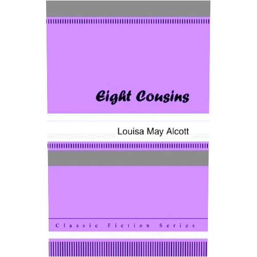 By Louisa May Alcott (Author) Format: Kindle Edition Eight Cousins [with Biographical Introduction]