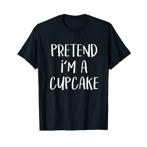 Lazy Costume Party Co. Pretend I'm A Cupcake Costume Party Funny Halloween Food T-Shirt