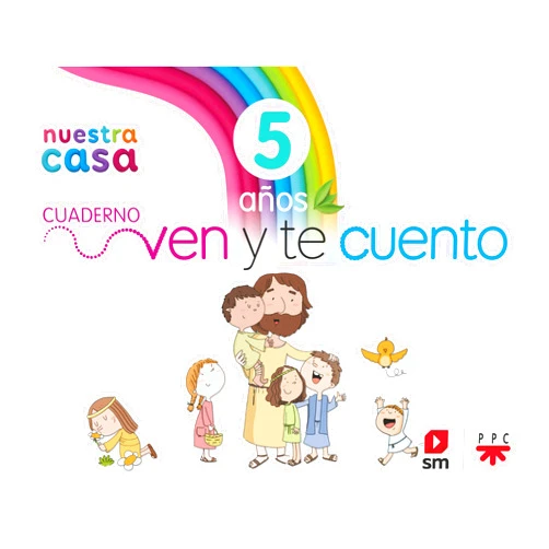 Mª Adoración Díaz Montejo,Adelaida Robles García,Lorenzo Sánchez Ramos,Hortensia Muñoz Castellanos,María Ángeles Aznar Medina,Ana Villalba Hernández,, Arianeta Religión Católica. 5 años. Nuestra casa. Ven y te cuento.