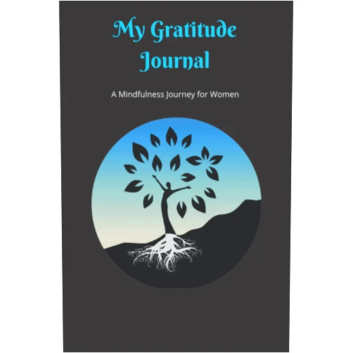 Paula M Zimmer,Travels Lightly My Gratitude Journal - A Mindfulness Journey for Women: 5 Minutes of Self-Care that Leads to an Attitude of Gratitude! Invite More Happiness, Positivity and Mindfulness into Your Life