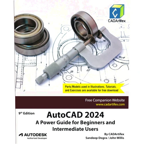 By CADArtifex (Author), John Willis (Author), Sandeep Dogra (Author) & 0 more AutoCAD 2024: A Power Guide for Beginners and Intermediate Users