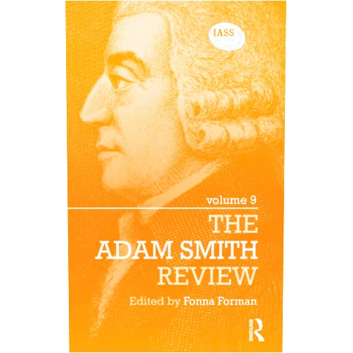 Fonna Forman The Adam Smith Review: Volume 9