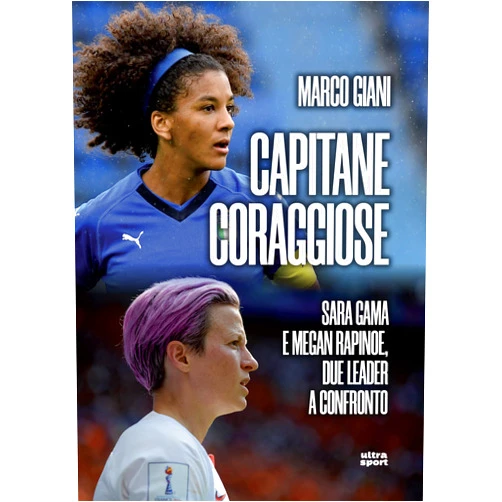 Italian Edition by Marco Giani (Author) Format: Kindle Edition Capitane coraggiose: Sara Gama e Megan Rapinoe, due leader a confronto (Italian Edition)