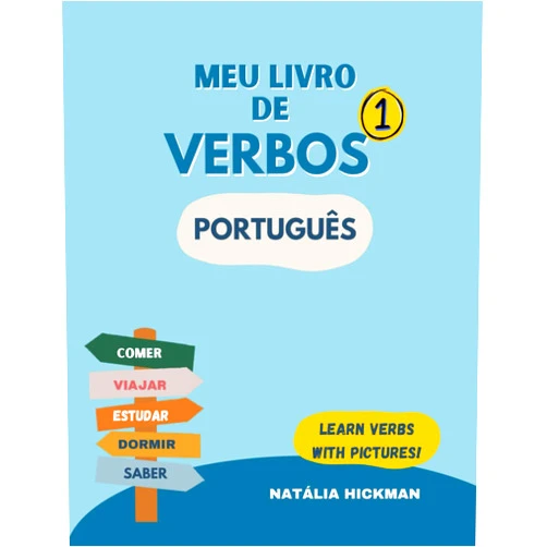 Natália Hickman Meu livro de verbos 1 - Português: Learn verbs with pictures! (Portuguese Edition)