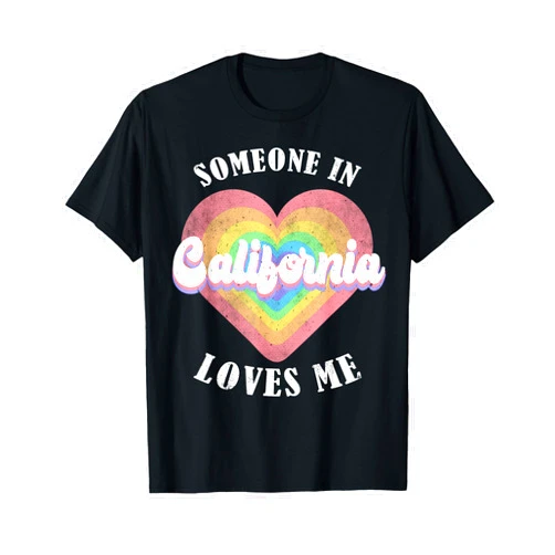 Someone Loves Me In US State Of California Someone in California Loves Me Heart Retro Groovy T-Shirt