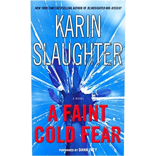 Karin Slaughter,Dana Ivey A Faint Cold Fear